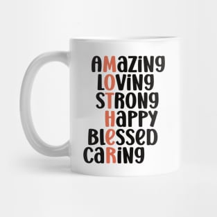 Amazing Loving Strong Happy Blessed Caring - Best Mother's Day Sayings Mug